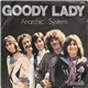 Anarchic System - Goody Lady